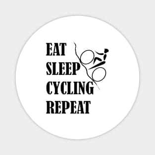 EAT SLEEP CYCLING REPEAT Magnet